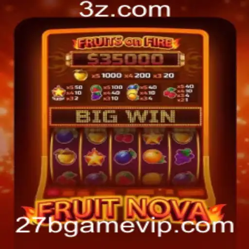 27b Game | Descubra o Fascinante Mundo de FruitNova e o Conceito de 27b Game