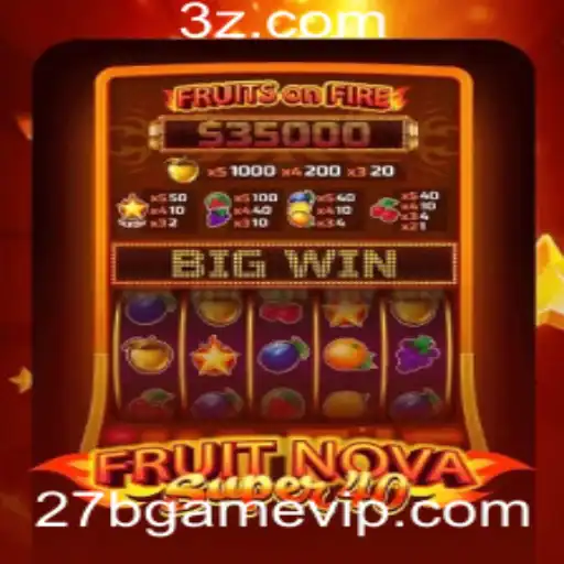 27b Game | Explorando o Fascinante Mundo de FruitNovaSuper40: Uma Jornada Através do Universo dos Slots