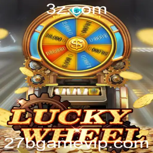 27b Game | Explorando o Universos de LuckyWheel: O Novo Fenômeno 27b Game