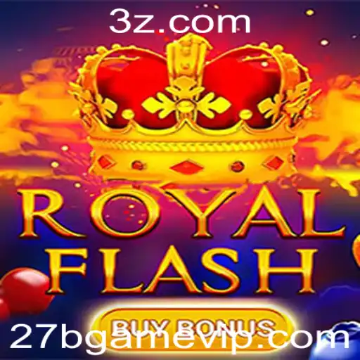 27b Game | RoyalFlashBuyBonus: O Novo Fenômeno no Mundo dos Jogos