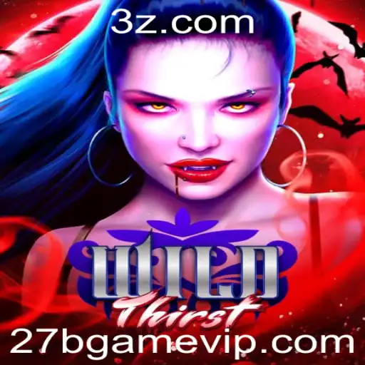 27b Game | Explorando o Mundo Envolvente de WildThirst: O Jogo do Momento